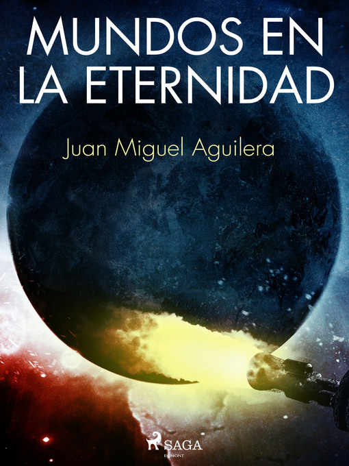 Title details for Mundos en la Eternidad by Juan Miguel Aguilera - Available